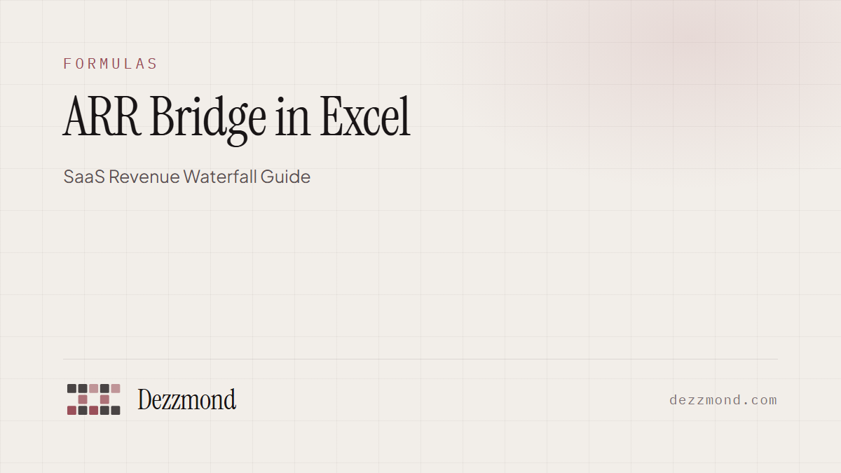 ARR Bridge in Excel: SaaS Revenue Waterfall Guide (2026)