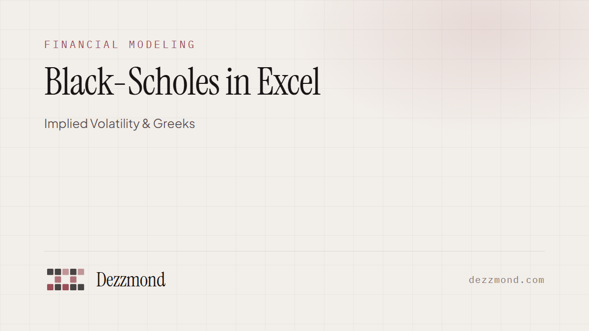 Black-Scholes in Excel: Implied Volatility & Greeks (2026)
