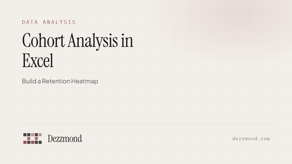 Cohort Analysis in Excel: Build a Retention Heatmap (2026)