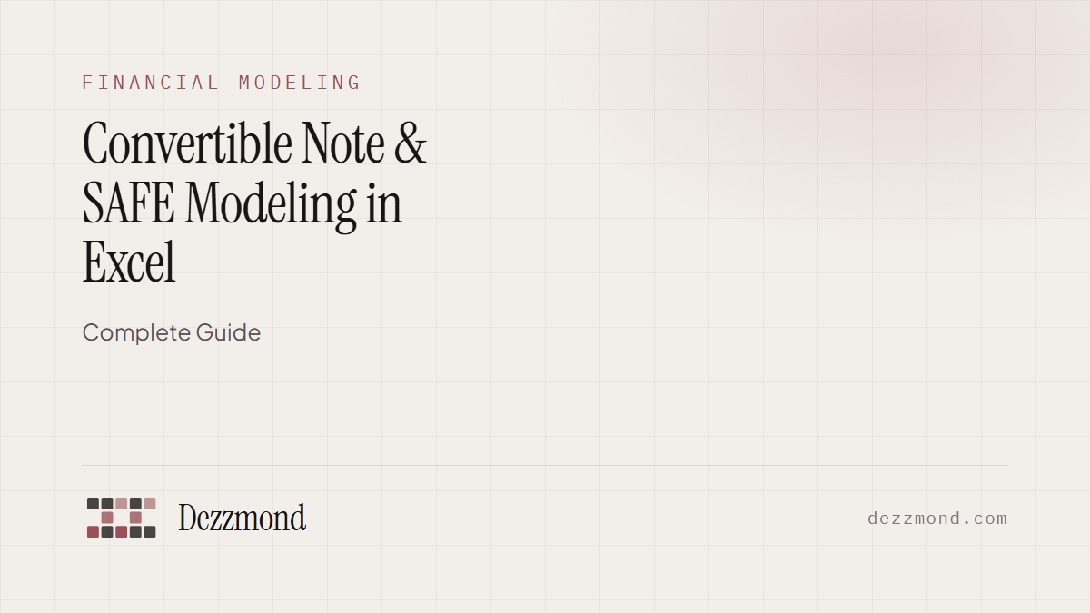Convertible Note & SAFE Modeling in Excel: Complete Guide (2026)