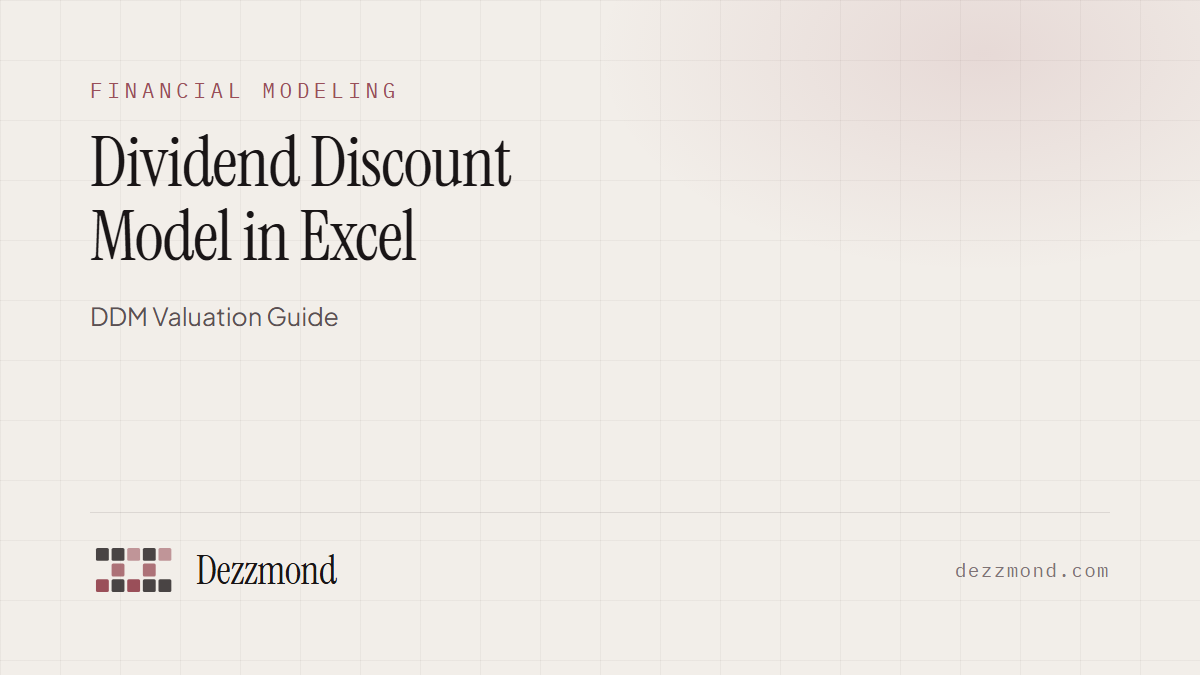 Dividend Discount Model in Excel: DDM Valuation Guide (2026)