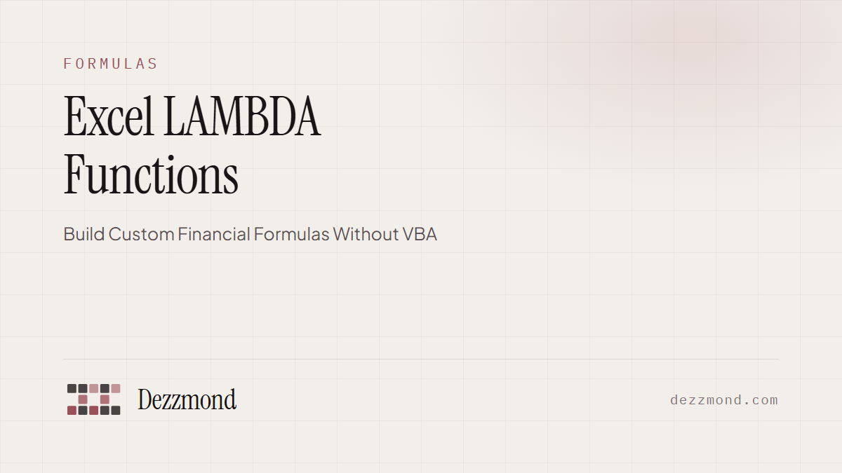 Excel LAMBDA Functions: Build Custom Financial Formulas Without VBA