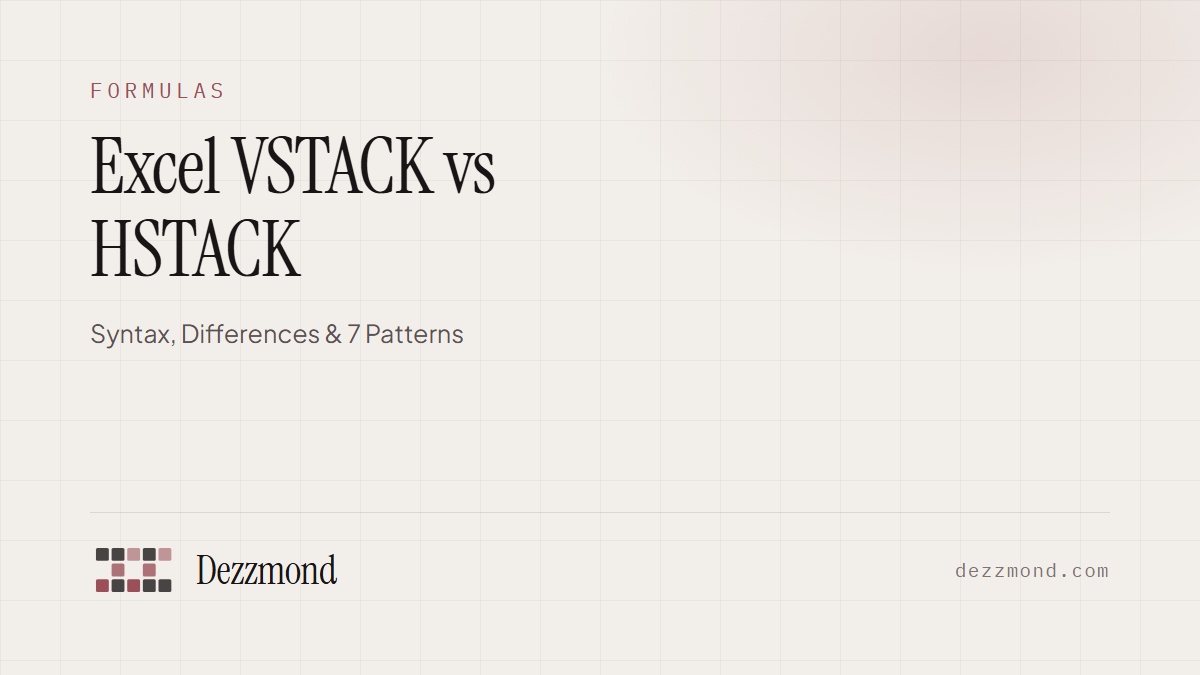 Excel VSTACK vs HSTACK: Syntax, Differences & 7 Patterns