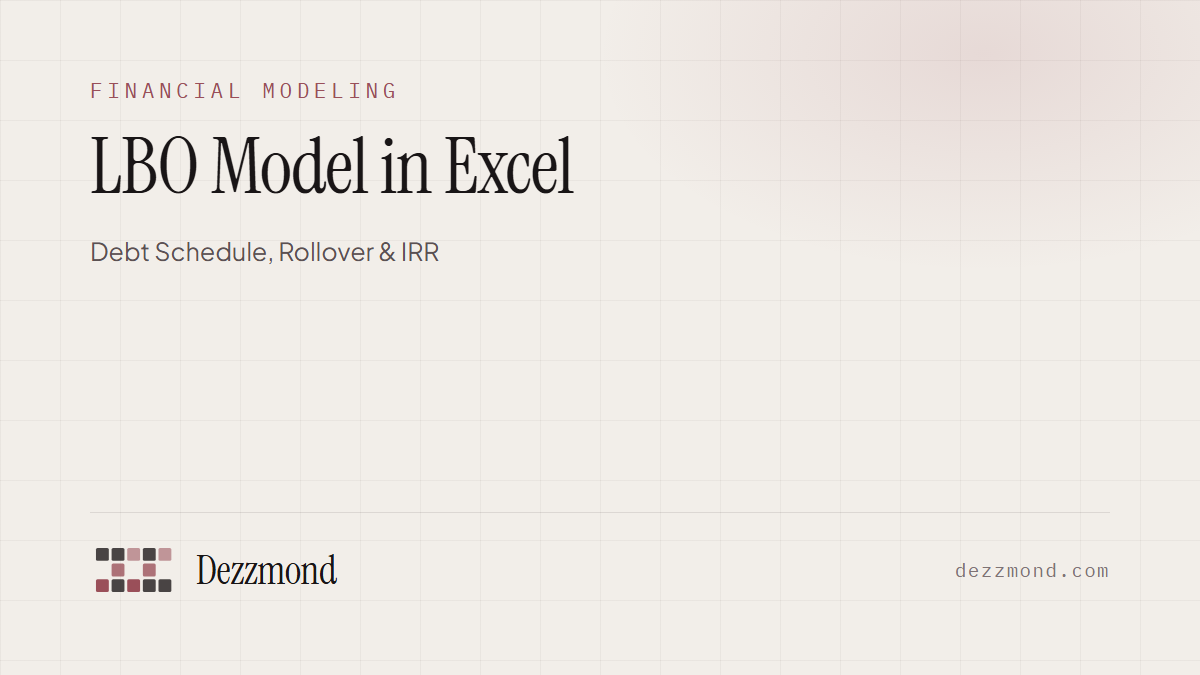 LBO Model in Excel: Debt Schedule, Rollover & IRR (2026)