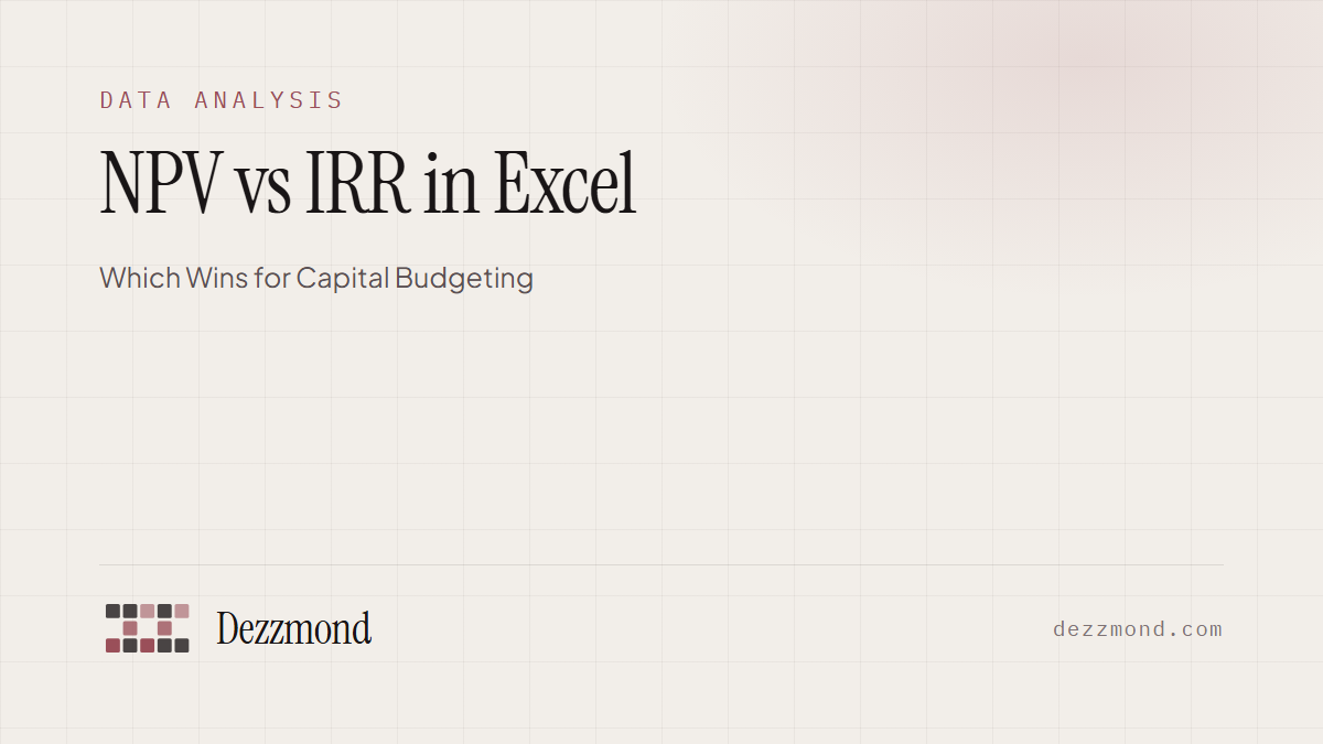 NPV vs IRR in Excel: Which Wins for Capital Budgeting (2026)