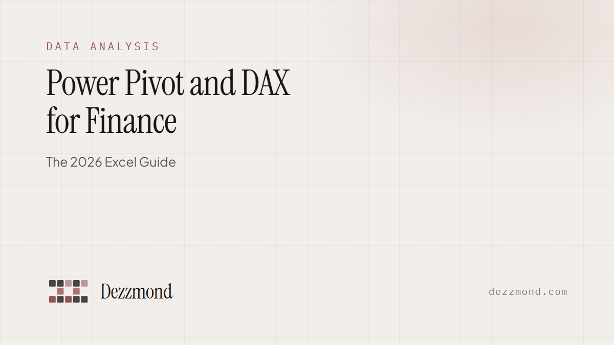 Power Pivot and DAX for Finance: The 2026 Excel Guide