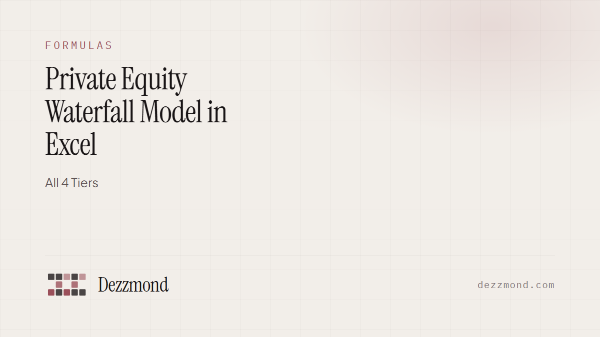 Private Equity Waterfall Model in Excel: All 4 Tiers